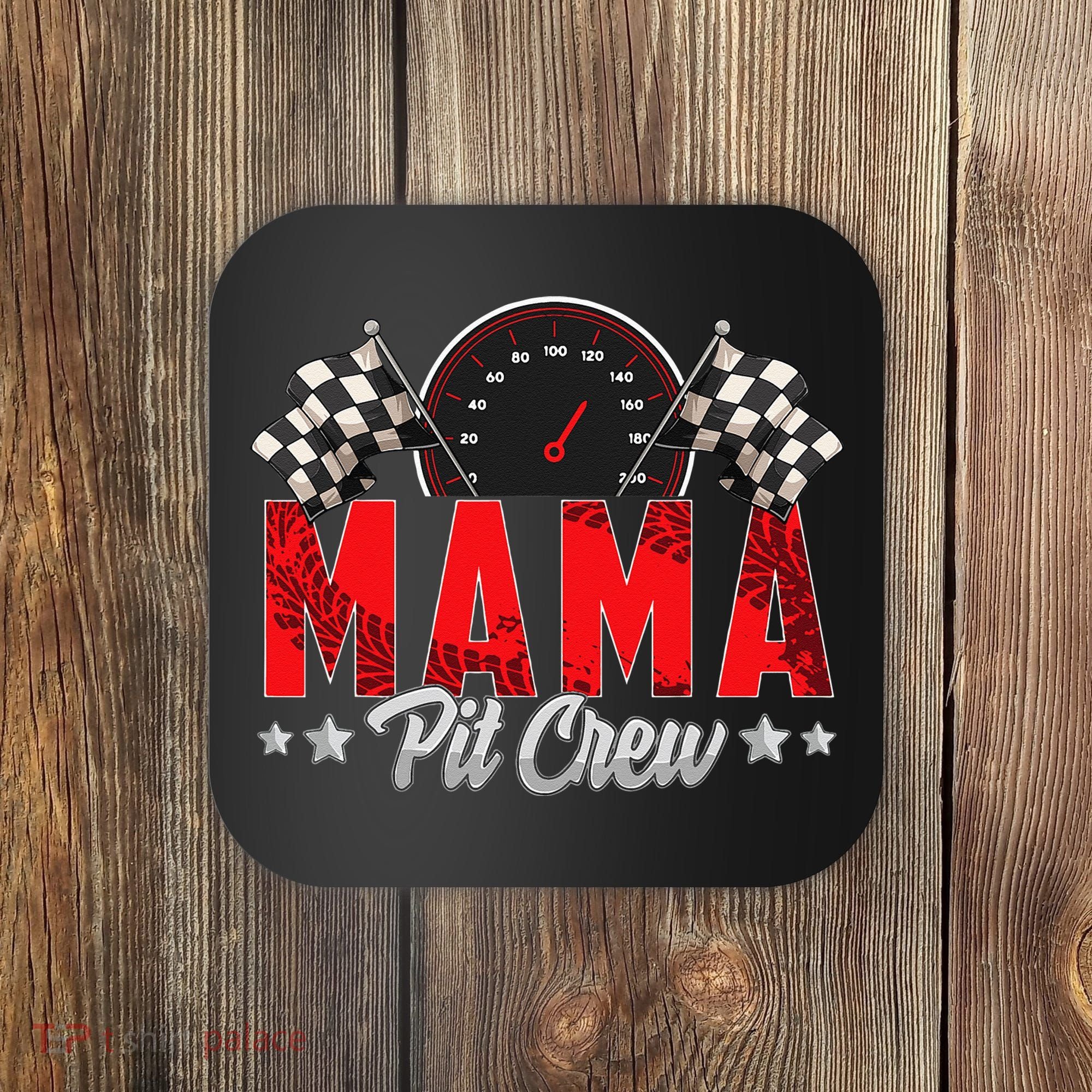 Race Car Birthday Party Racing Family Mama Pit Crew Coaster