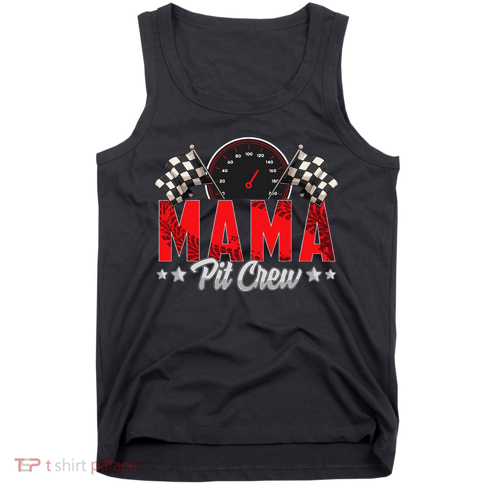 Race Car Birthday Party Racing Family Mama Pit Crew Tank Top