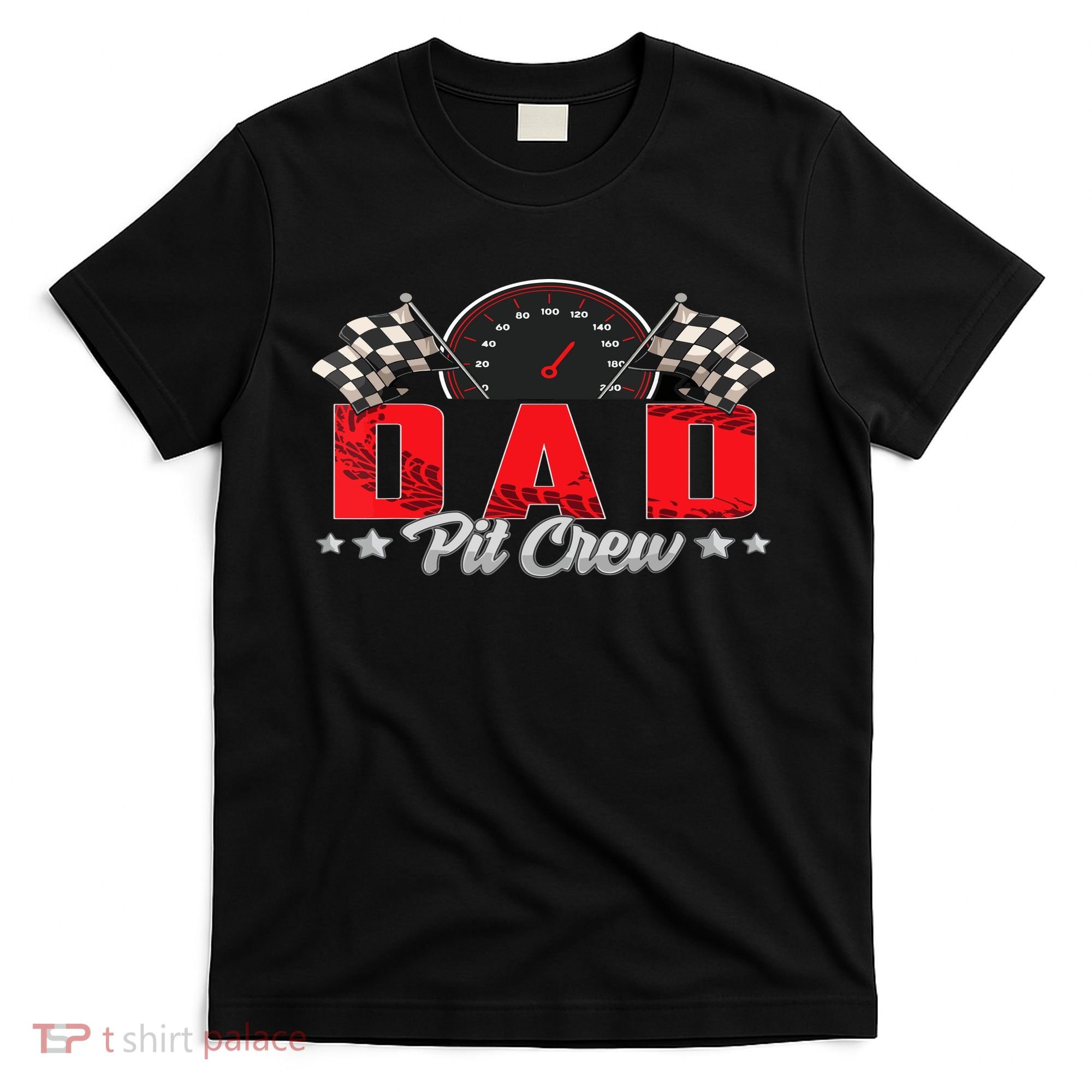 Race Car Birthday Party Racing Family Dad Pit Crew T-Shirt