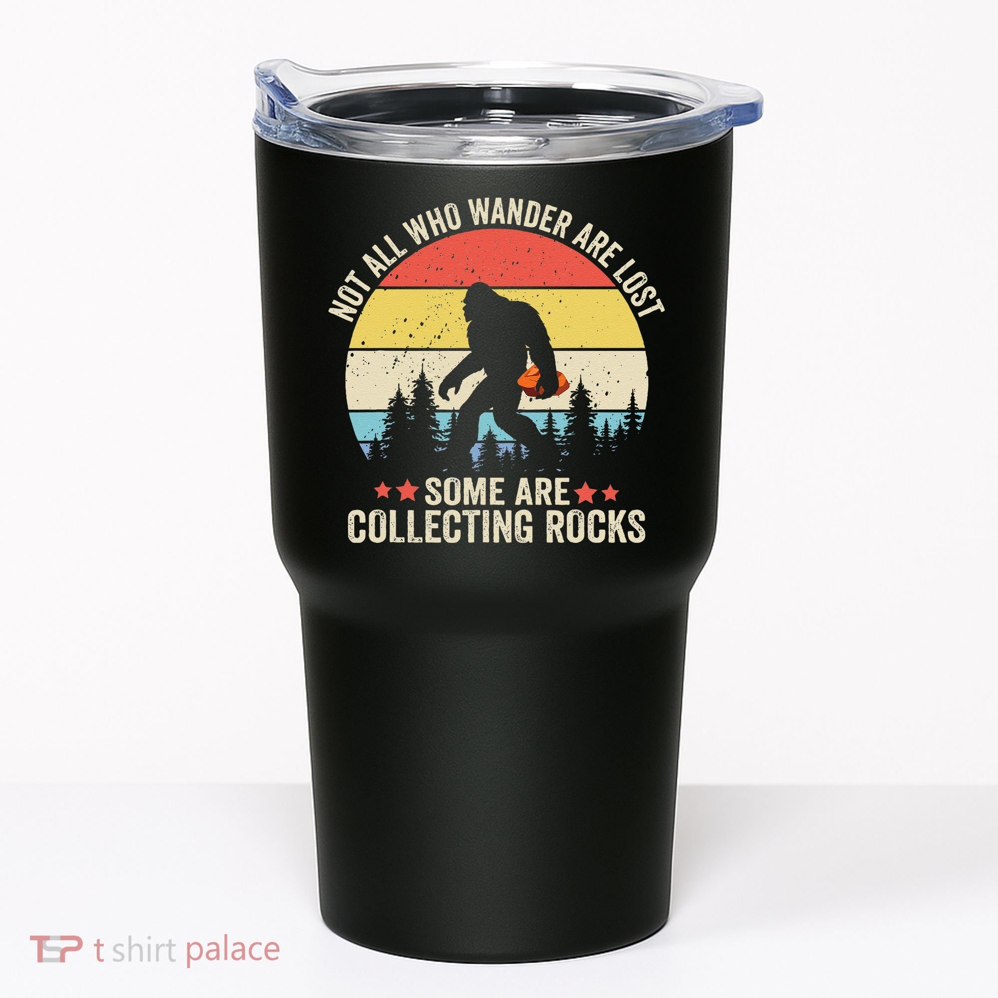 Rock Collector Bigfoot For Rockhound Geologist Geod Hunter Tumbler