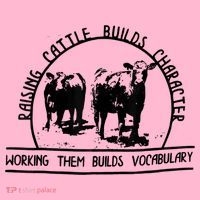 Raising Cattle Builds Character Working Them Builds Coaster thumb 2