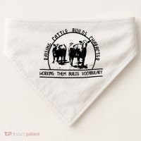 Raising Cattle Builds Character Working Them Builds USA-Made Doggie Bandana thumb 0