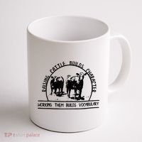 Raising Cattle Builds Character Working Them Builds Coffee Mug thumb 1