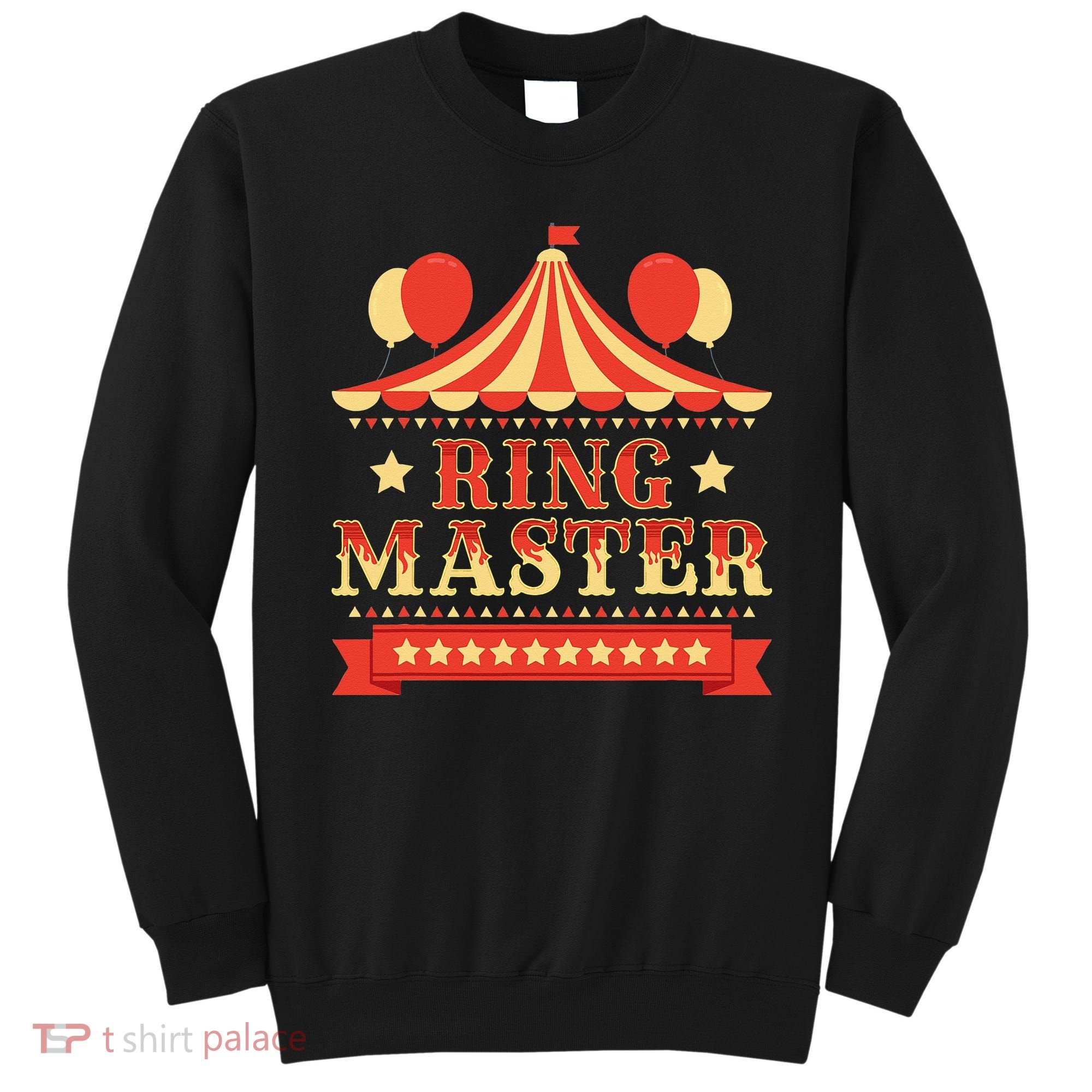 Ringmaster  Circus Birthday Party Circus Costume Sweatshirt