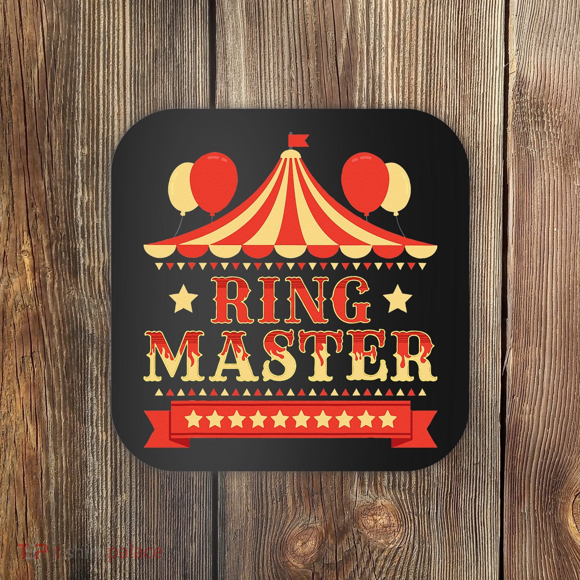 Ringmaster  Circus Birthday Party Circus Costume Coaster