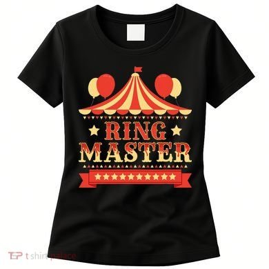 Ringmaster  Circus Birthday Party Circus Costume Women's T-Shirt