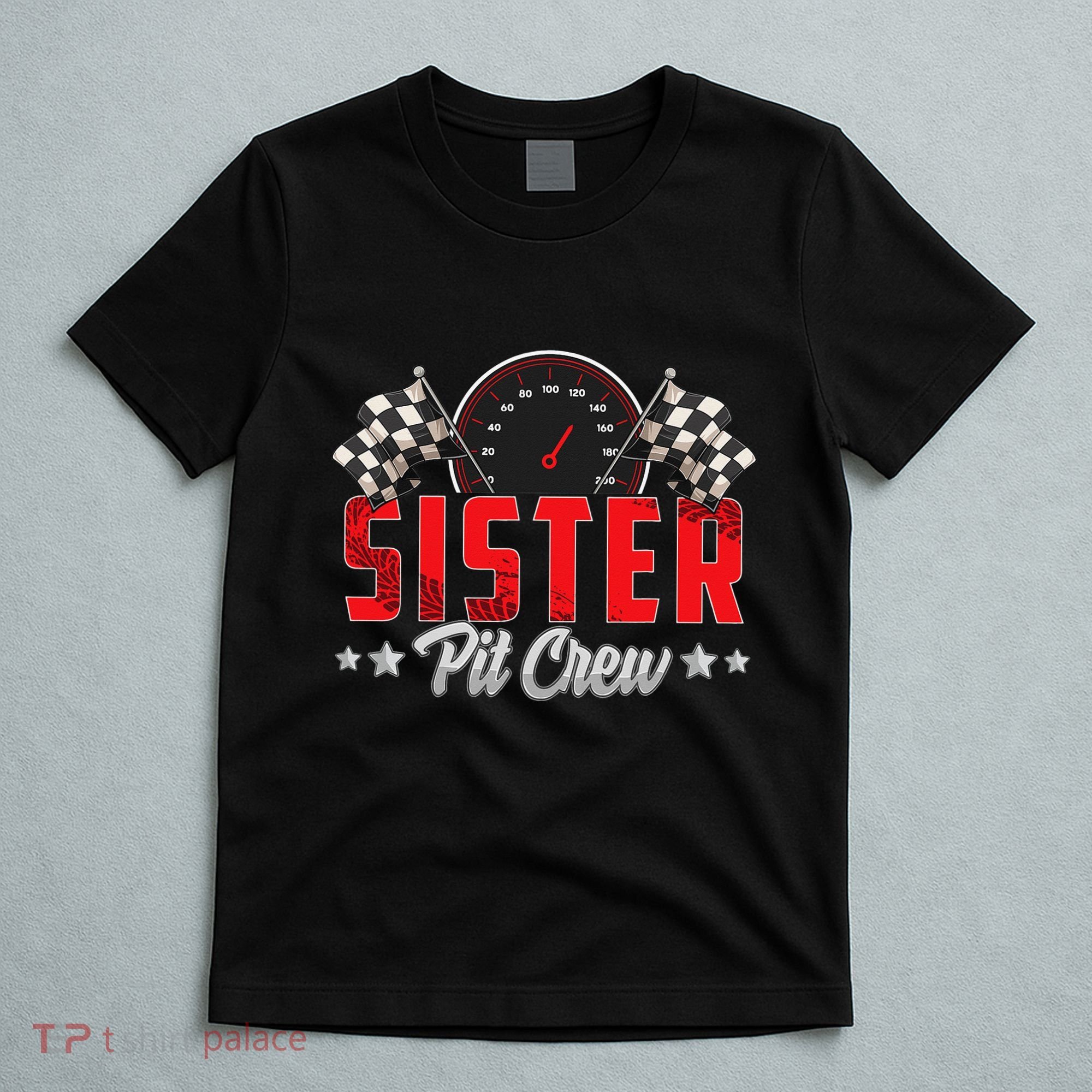 Race Car Birthday Party Racing Family Sister Pit Crew T-Shirt
