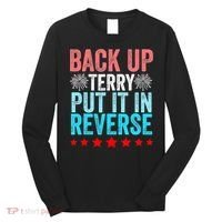 Retro Costume Back It Up Terry 4th Of July Fireworks Funny Long Sleeve Shirt thumb 0