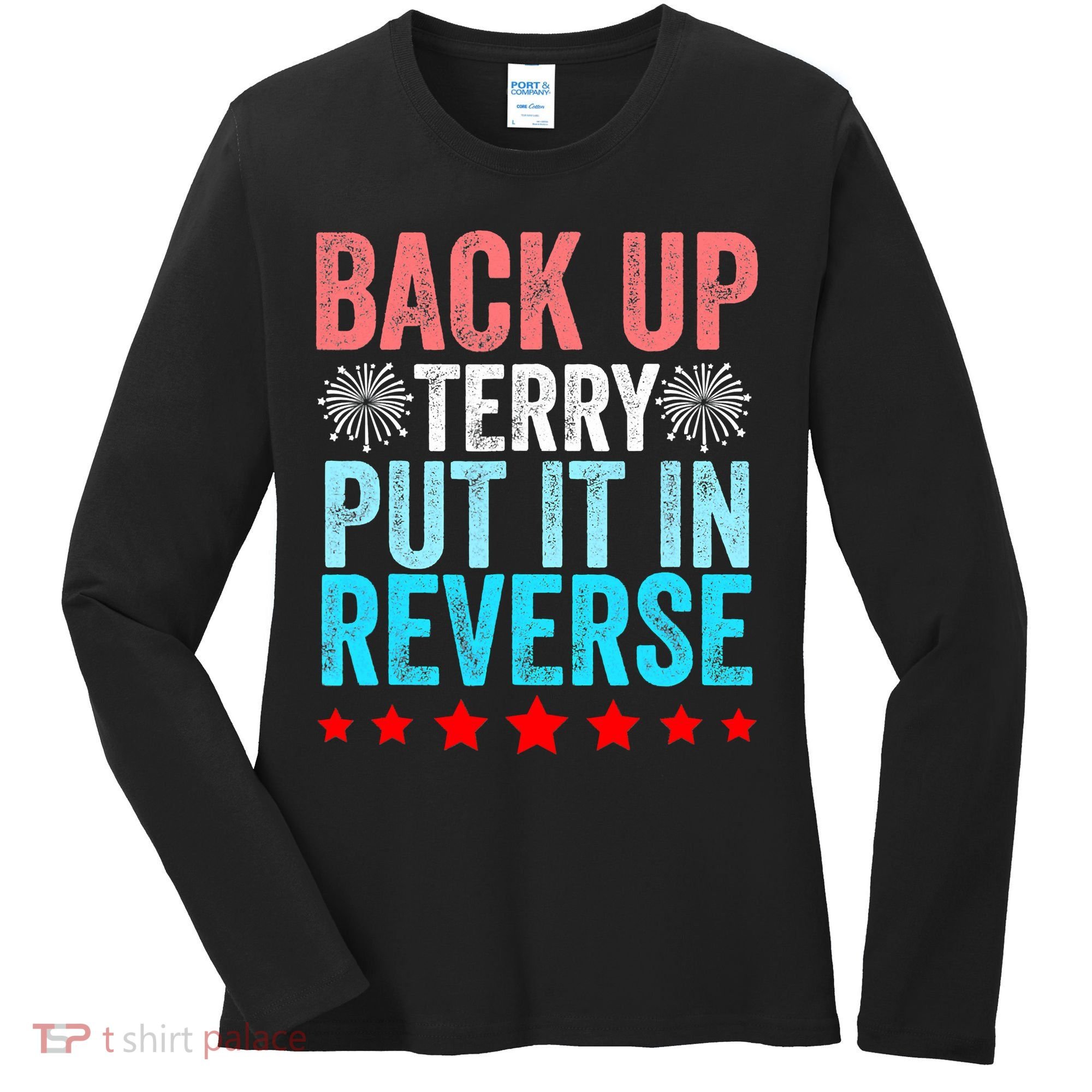 Retro Costume Back It Up Terry 4th Of July Fireworks Funny Women's Long Sleeve Shirt