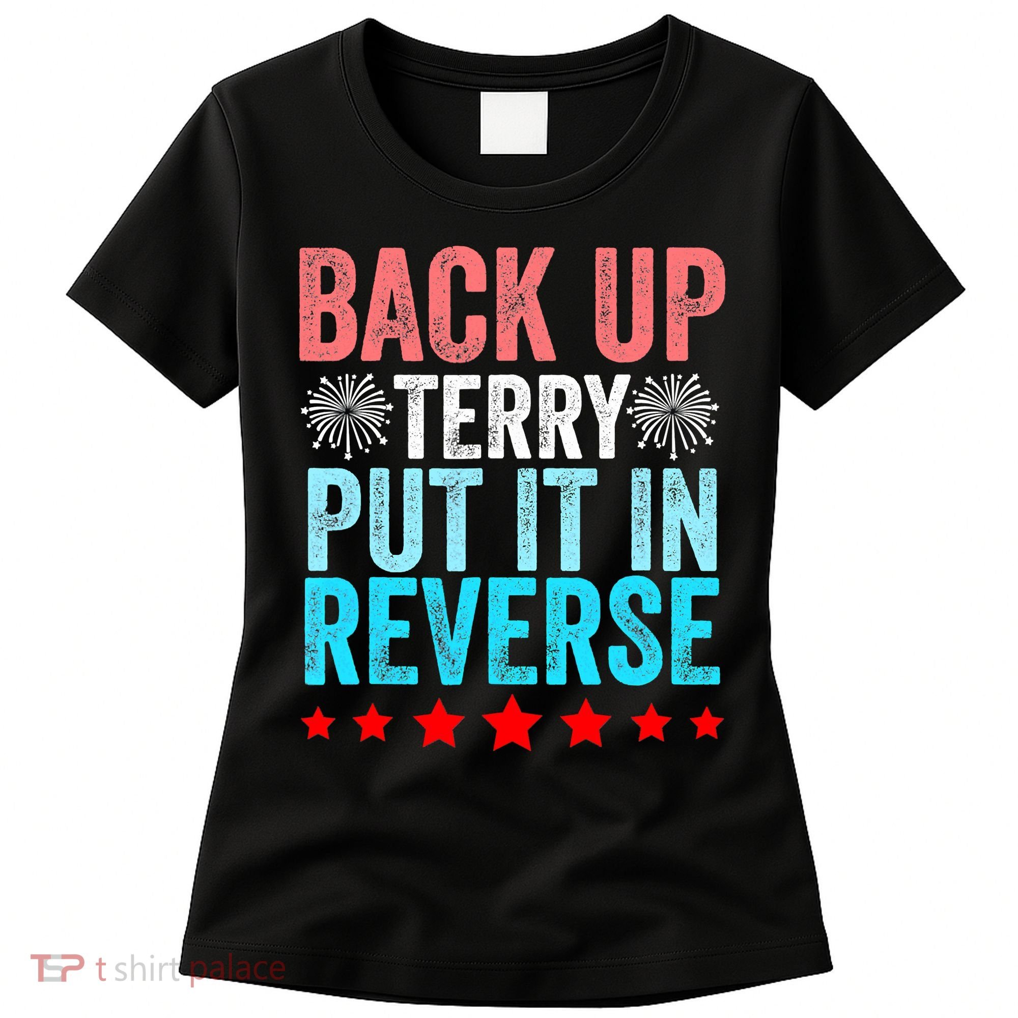 Retro Costume Back It Up Terry 4th Of July Fireworks Funny Women's T-Shirt