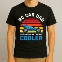 RC Car Dad Like A Regular Dad But Cooler RC Racing Lover T-Shirt thumb 3