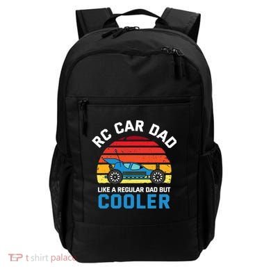 RC Car Dad Like A Regular Dad But Cooler RC Racing Lover Backpack