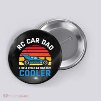 RC Car Dad Like A Regular Dad But Cooler RC Racing Lover Button thumb 0