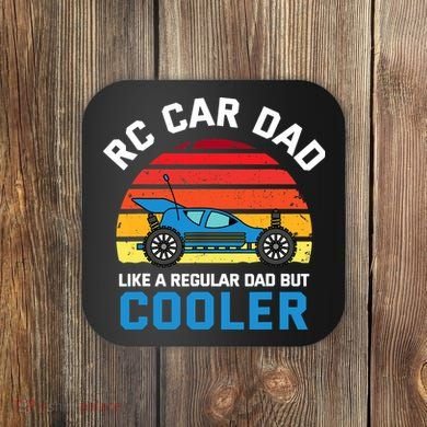 RC Car Dad Like A Regular Dad But Cooler RC Racing Lover Coaster