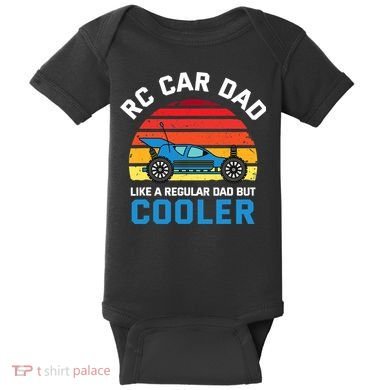 RC Car Dad Like A Regular Dad But Cooler RC Racing Lover Baby Bodysuit