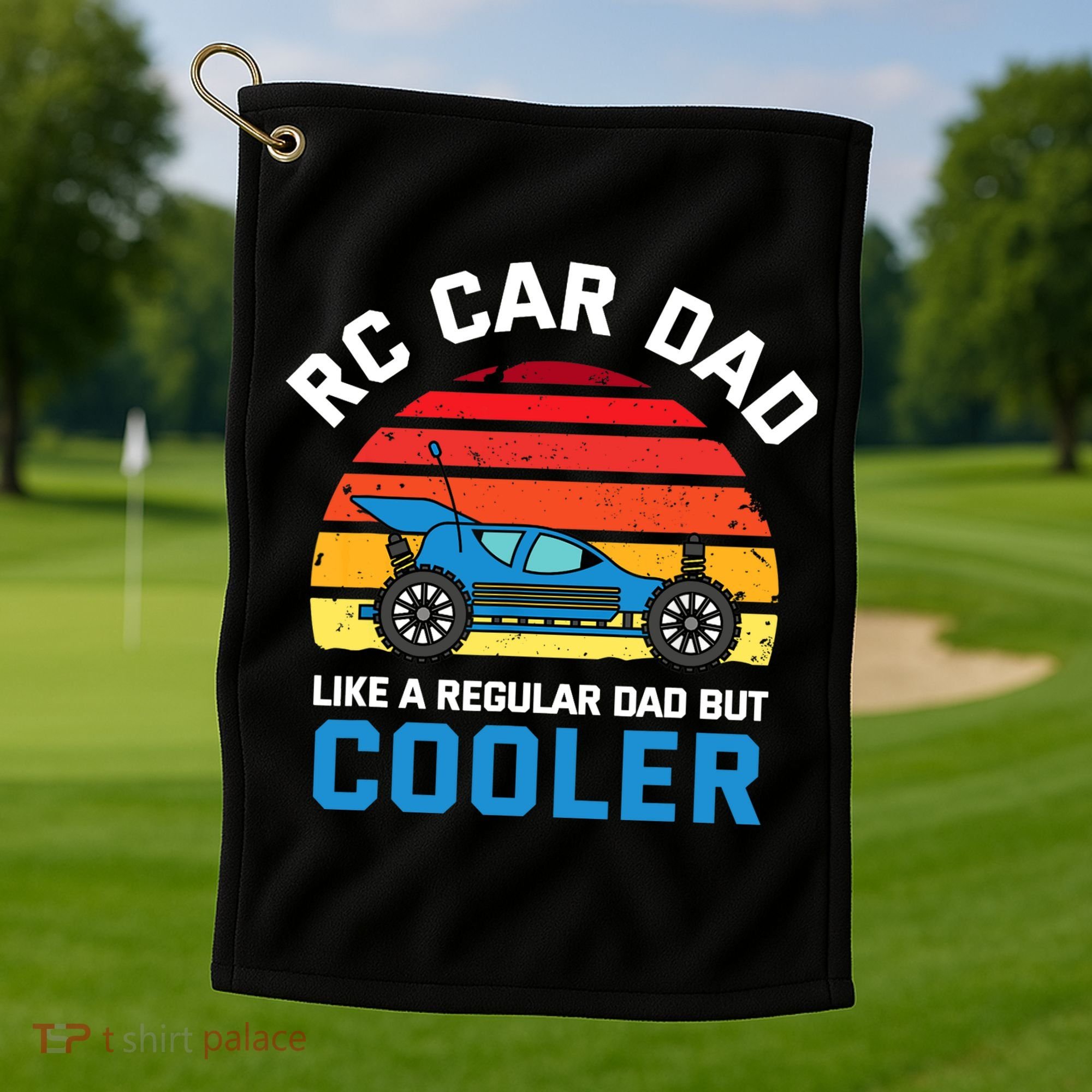 RC Car Dad Like A Regular Dad But Cooler RC Racing Lover Golf Towel