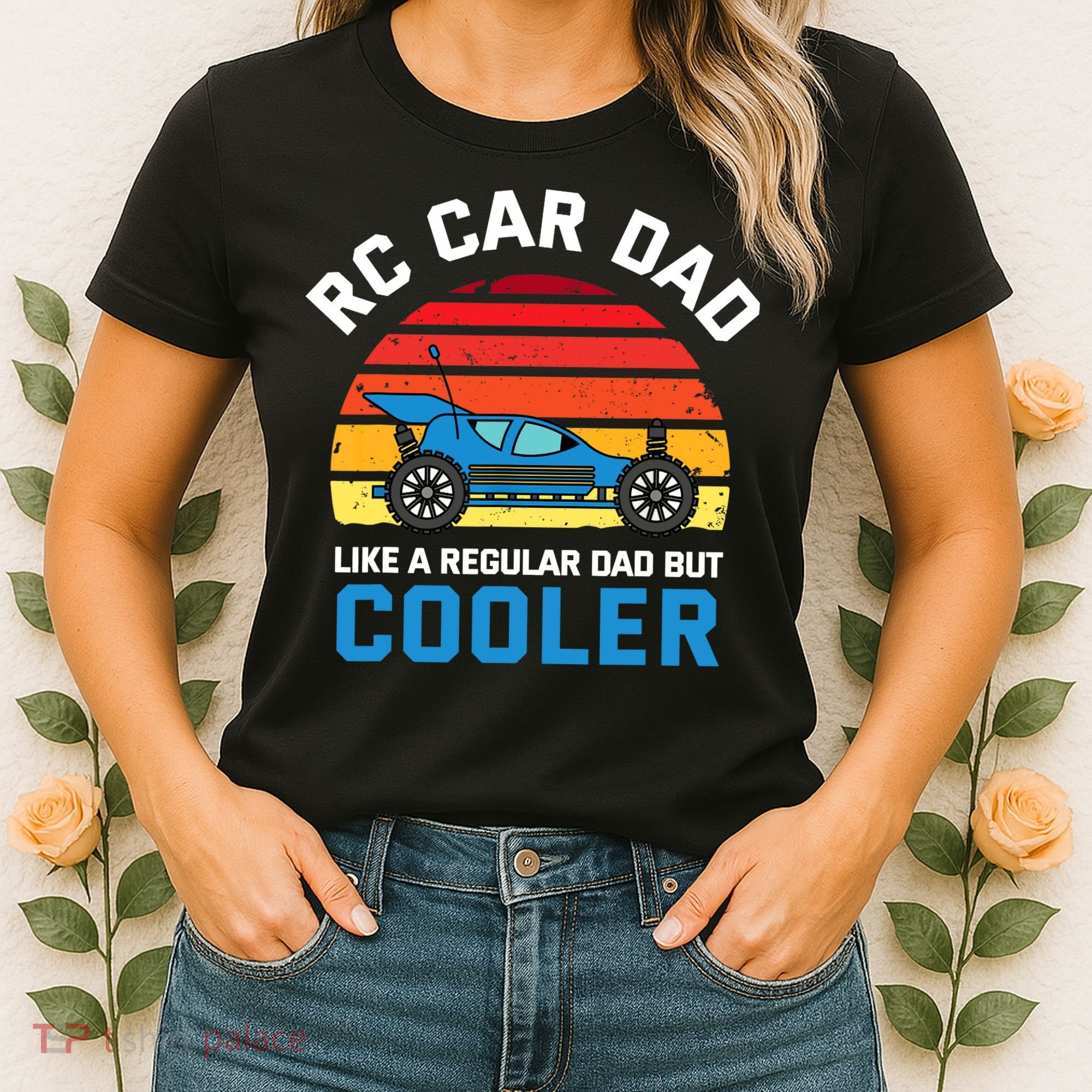 RC Car Dad Like A Regular Dad But Cooler RC Racing Lover Women's T-Shirt
