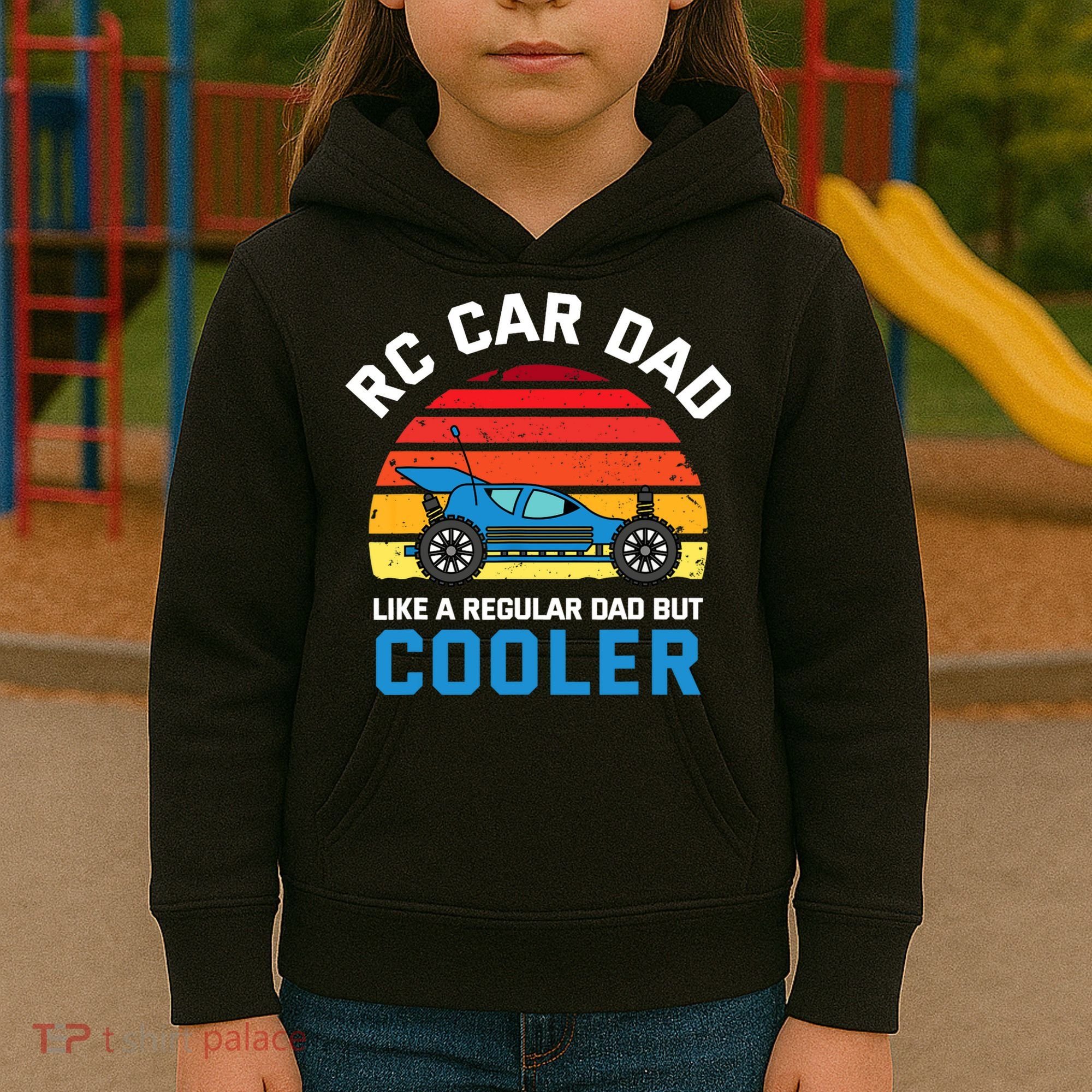 RC Car Dad Like A Regular Dad But Cooler RC Racing Lover Kids Hoodie