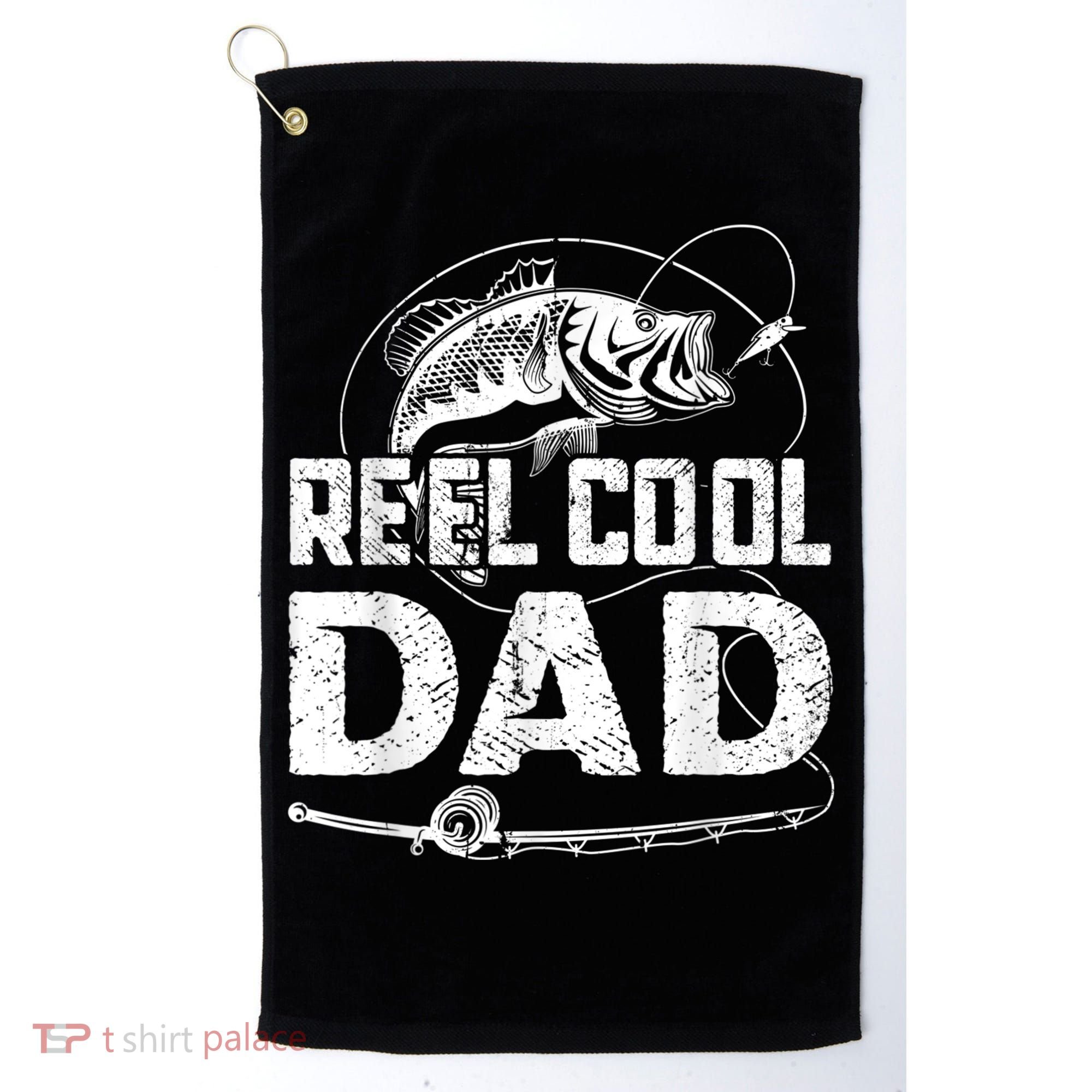 Reel Cool Dad Fishing Daddy Fathers Day Funny Golf Towel
