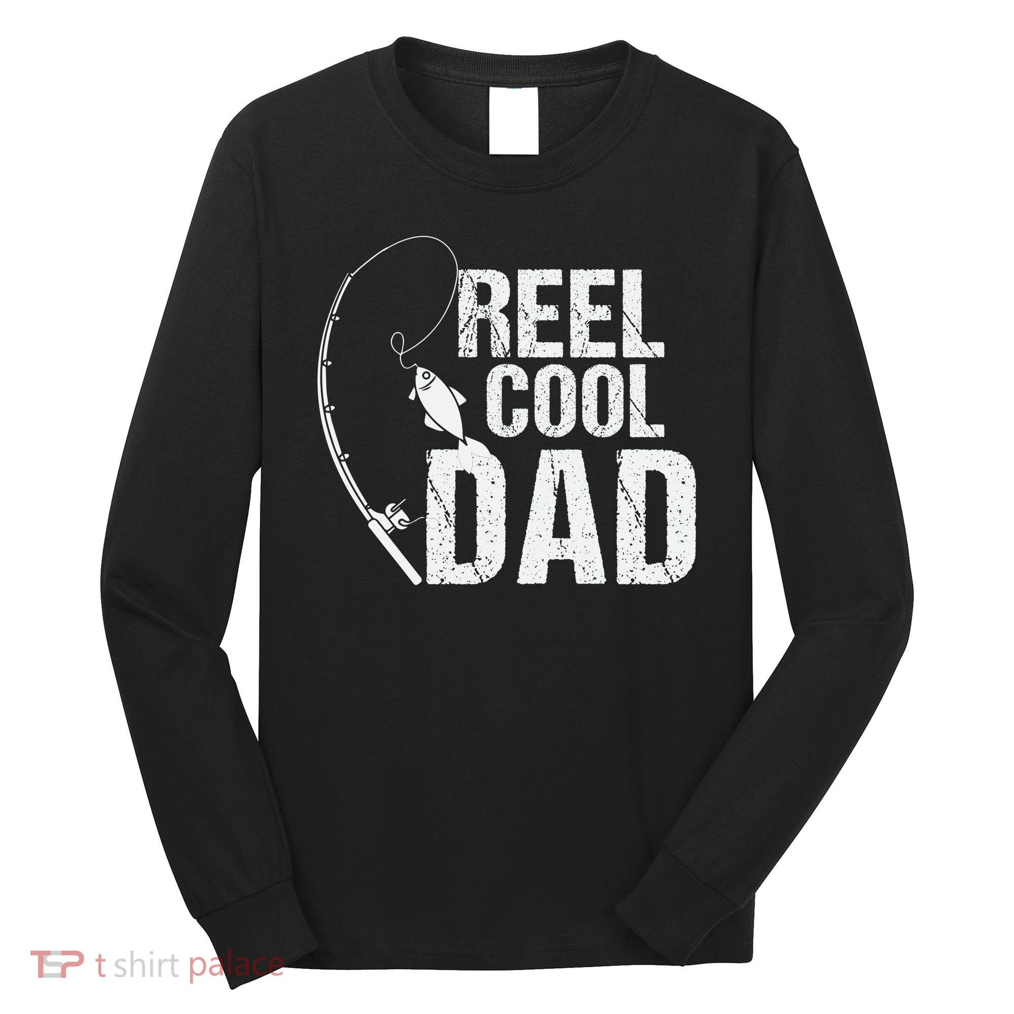 Reel Cool Dad Fishing Themed Graphic Long Sleeve Shirt
