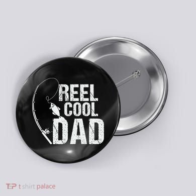 Reel Cool Dad Fishing Themed Graphic Button