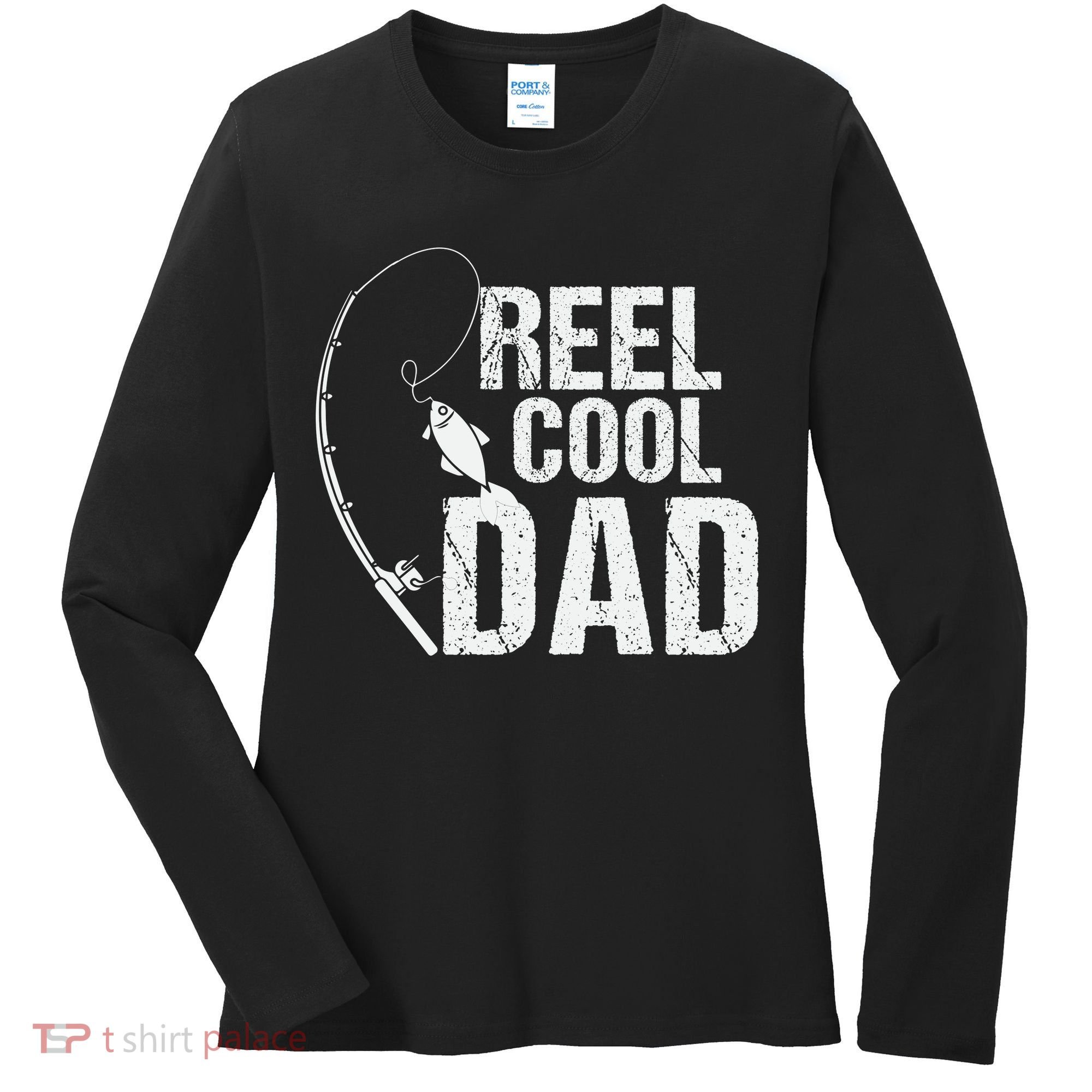 Reel Cool Dad Fishing Themed Graphic Women's Long Sleeve Shirt
