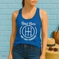 Real Cars Don't Shift Themselves Auto Racing Mechanic Funny Gift Women's Tank Top thumb 2