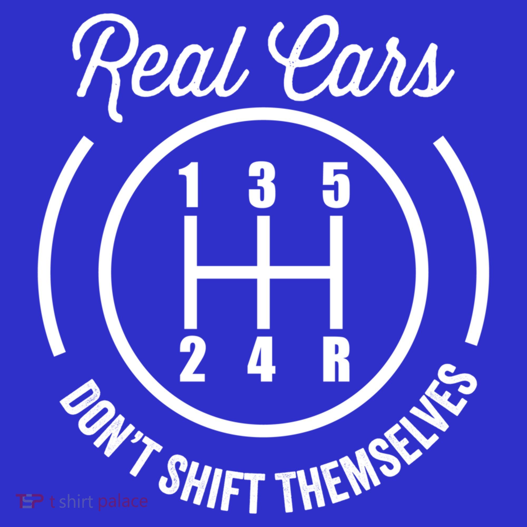 Real Cars Don't Shift Themselves Auto Racing Mechanic Funny Gift Women's Tank Top