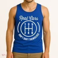 Real Cars Don't Shift Themselves Auto Racing Mechanic Funny Gift Tank Top thumb 3