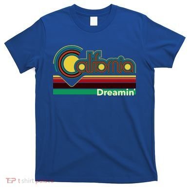 Retro California Dreamin T-Shirt