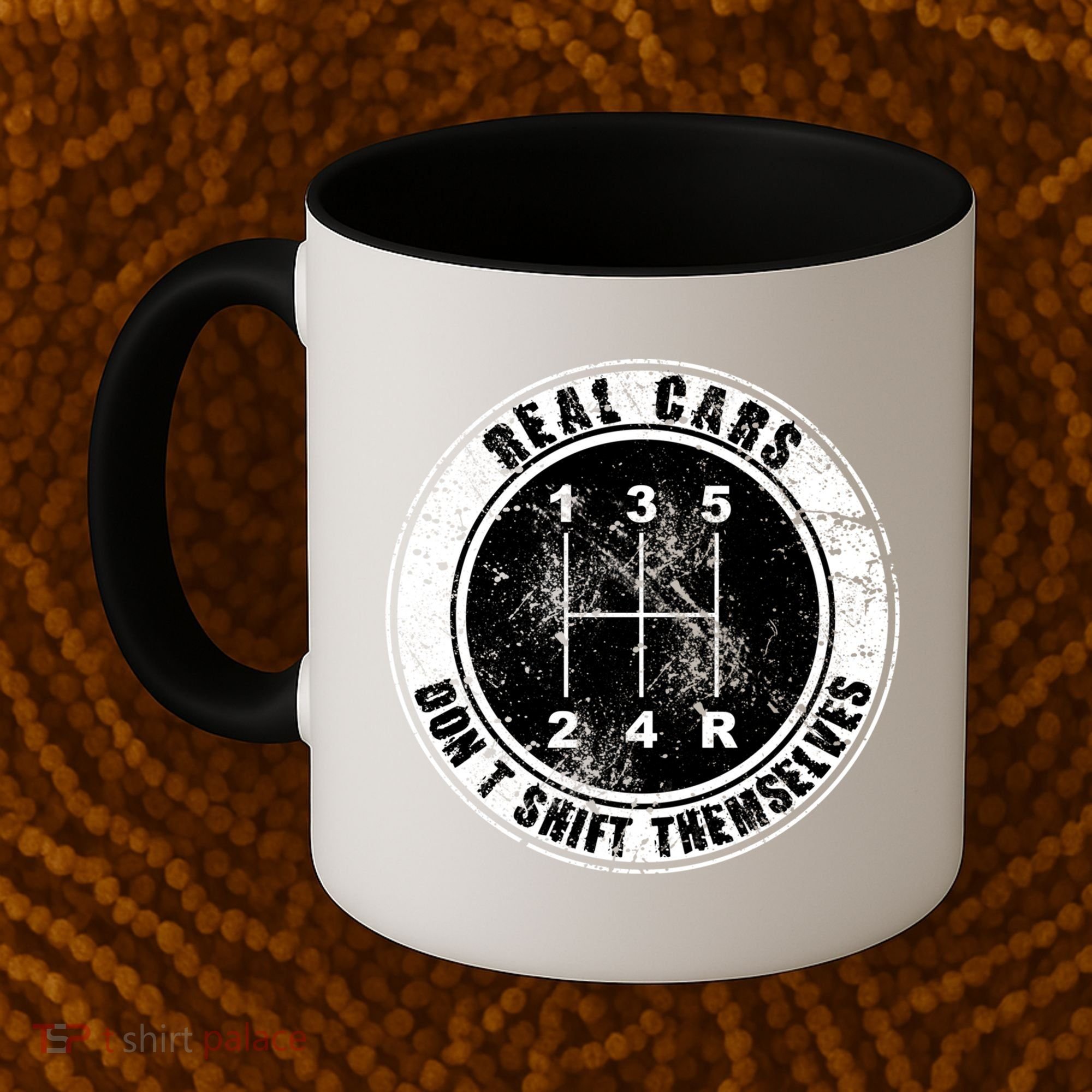 Real Cars Don't Shift Themselves Ual Transmission Gift Coffee Mug