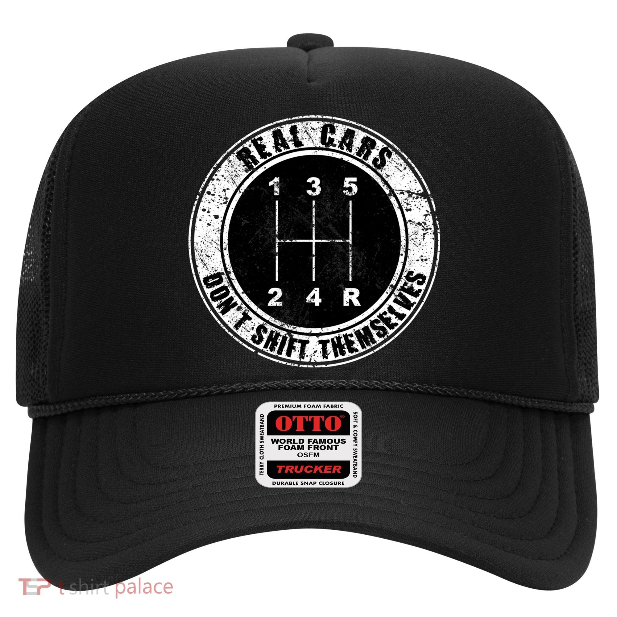 Real Cars Don't Shift Themselves Ual Transmission Gift Hat