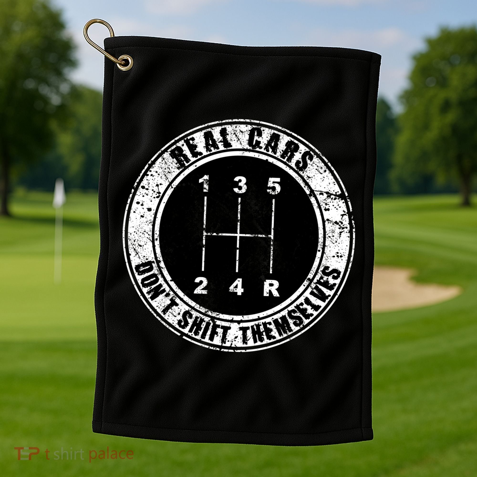Real Cars Don't Shift Themselves Ual Transmission Gift Golf Towel