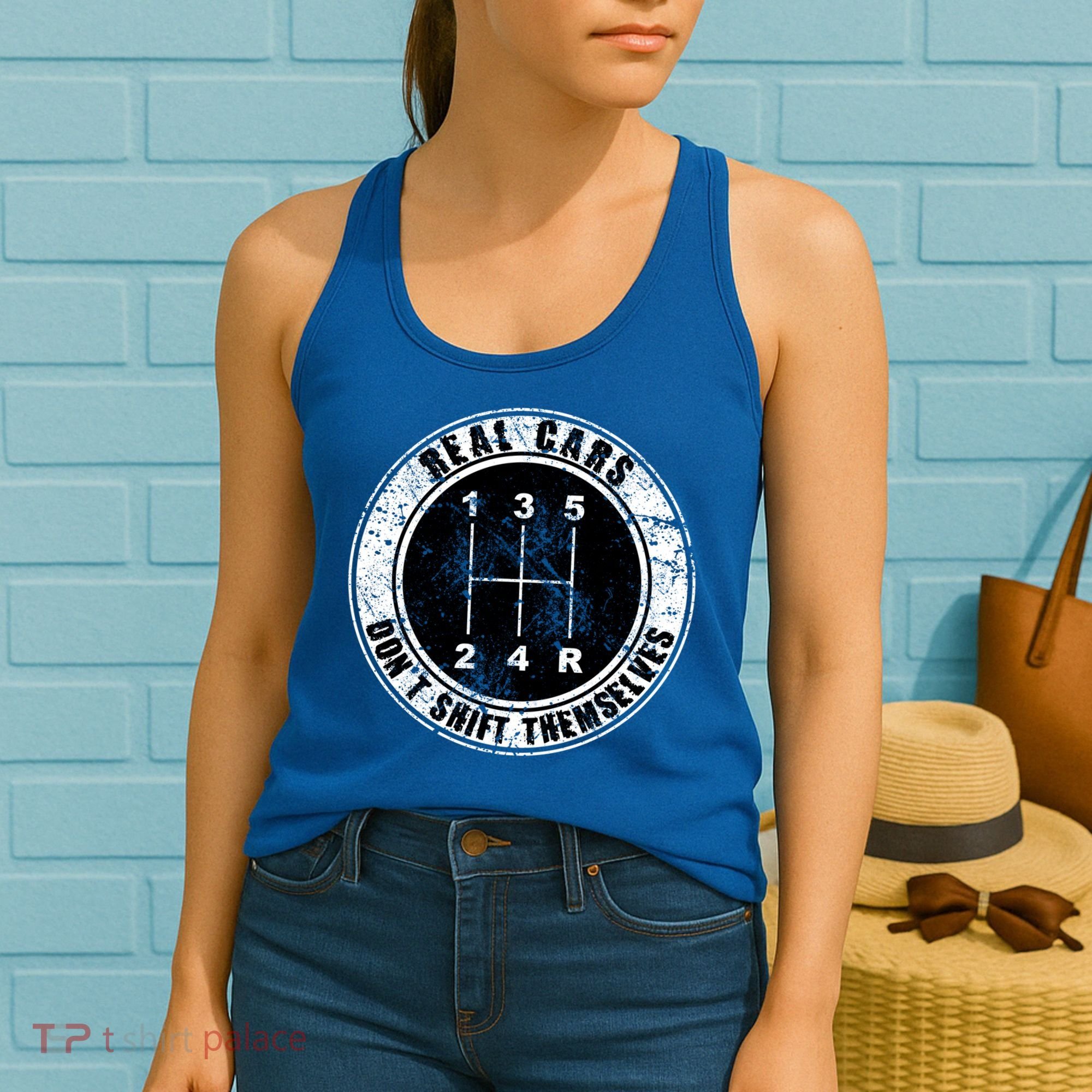 Real Cars Don't Shift Themselves Ual Transmission Gift Women's Tank Top