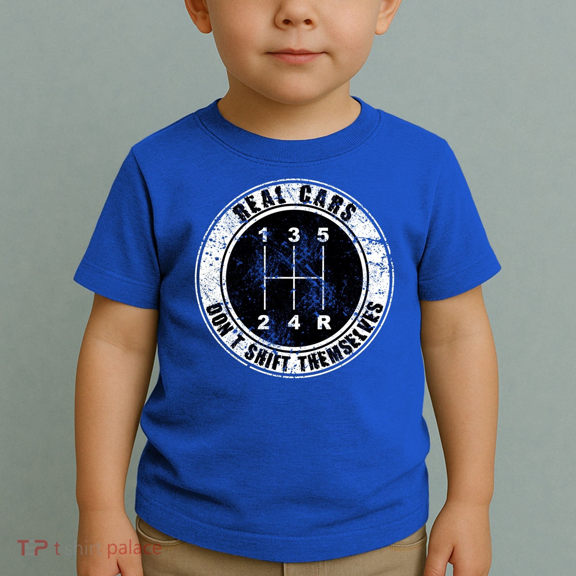 Real Cars Don't Shift Themselves Ual Transmission Gift Toddler T-Shirt