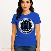 Real Cars Don't Shift Themselves Ual Transmission Gift Women's T-Shirt thumb 4