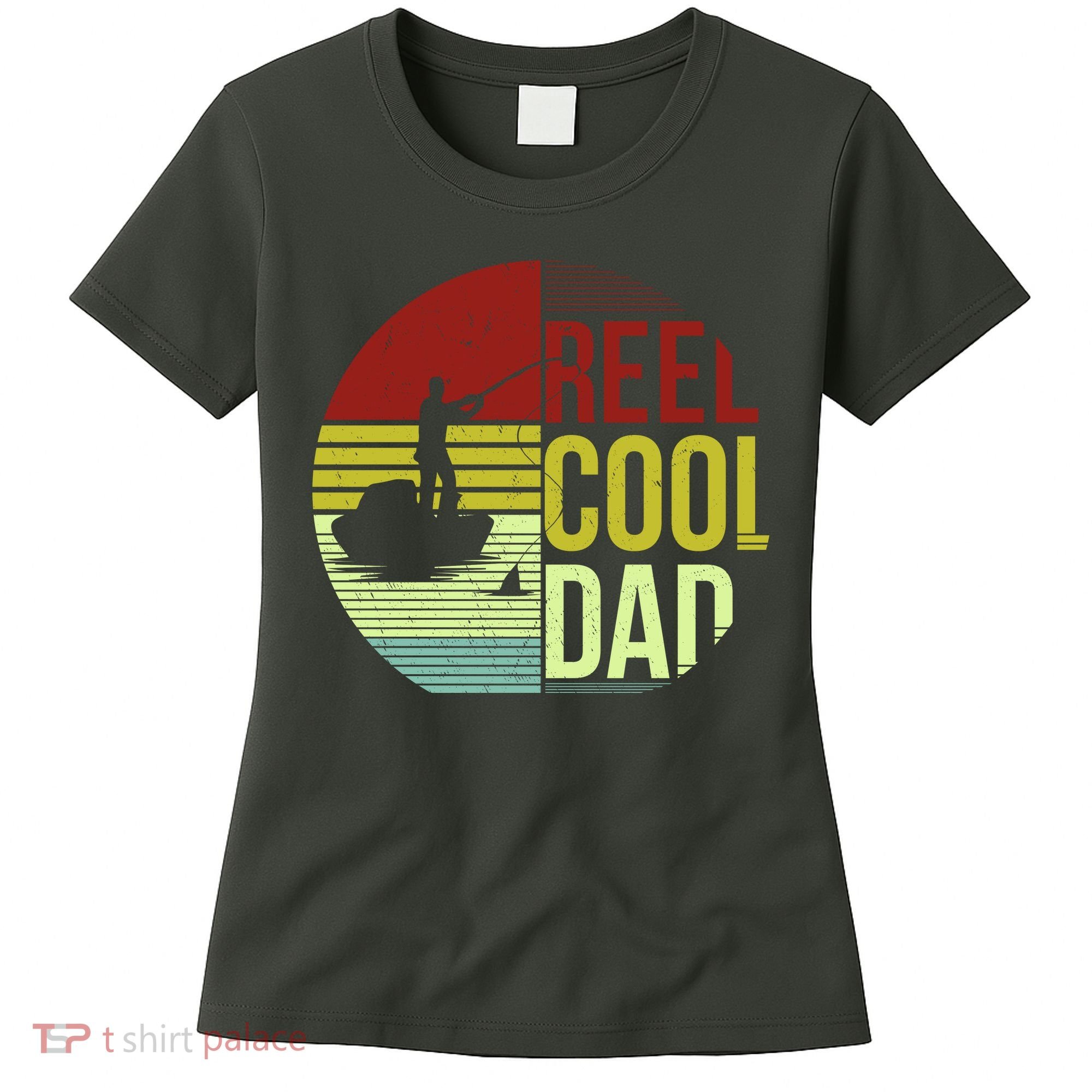 Reel Cool Dad Funny Fishing Fish Women's T-Shirt