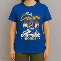 Real Captains Don’T Need Roads Motor Boat Captain Gift T-Shirt thumb 4
