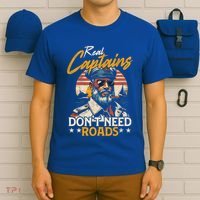 Real Captains Don’T Need Roads Motor Boat Captain Gift T-Shirt thumb 6