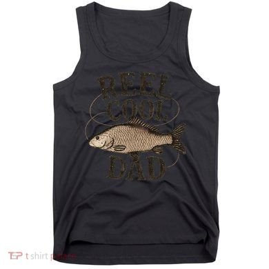 Reel Cool Dad - Perfect Gift for Father's Day Tank Top