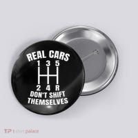 Real Cars DonT Shift Themselves Mechanic Auto Racing Button thumb 0