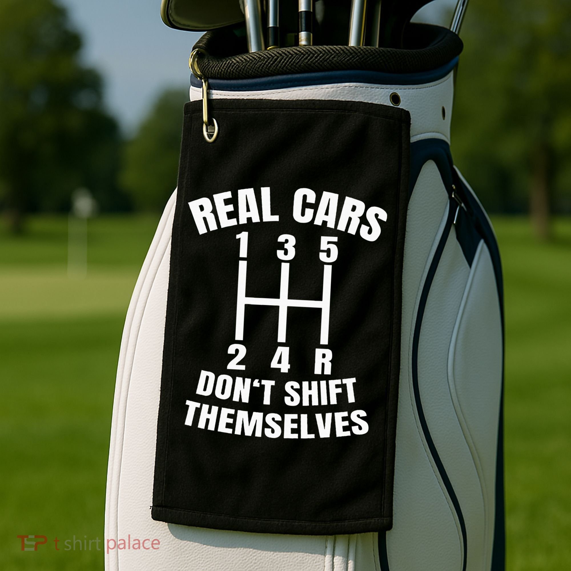 Real Cars DonT Shift Themselves Mechanic Auto Racing Golf Towel