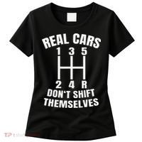 Real Cars DonT Shift Themselves Mechanic Auto Racing Women's T-Shirt thumb 0