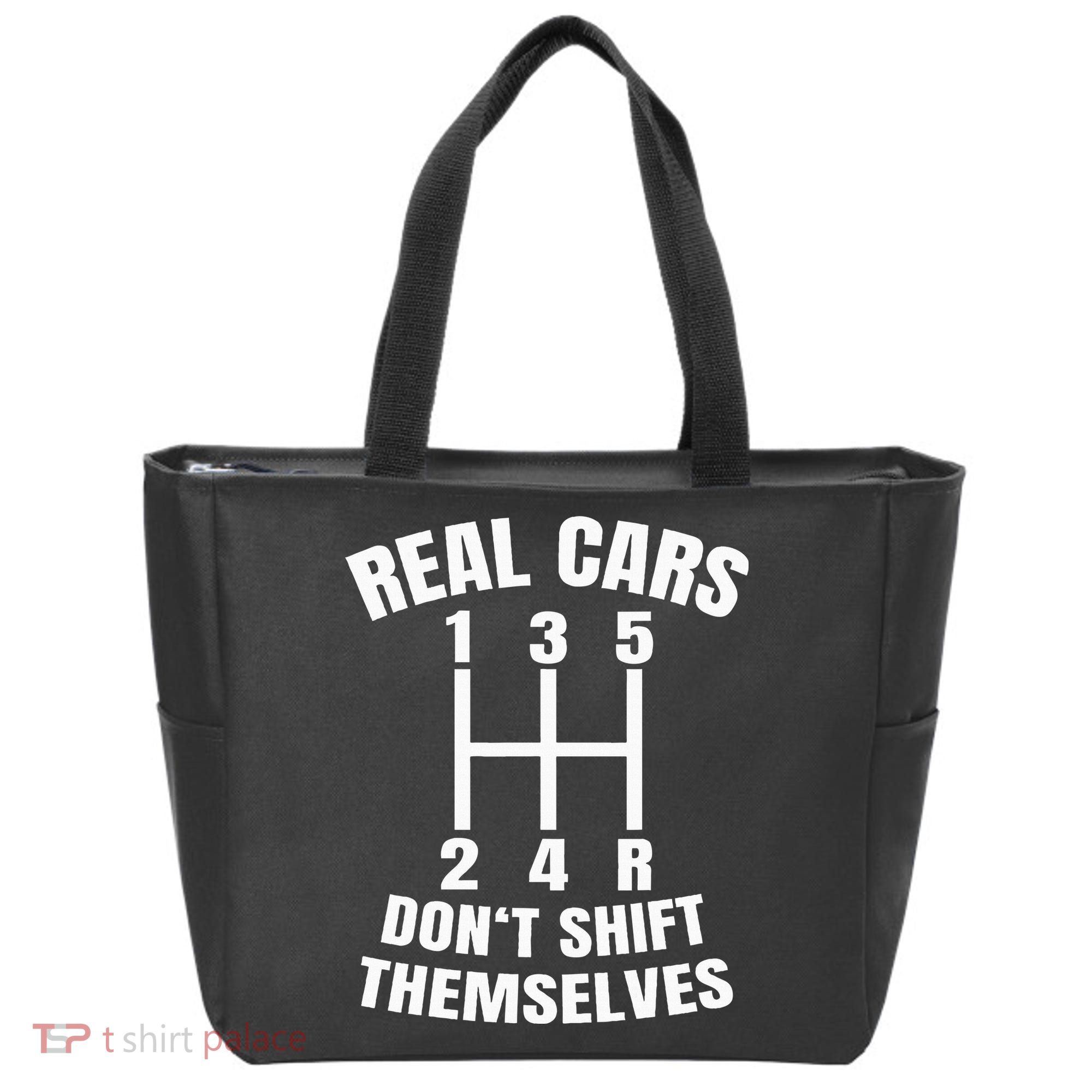 Real Cars DonT Shift Themselves Mechanic Auto Racing Tote Bag