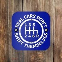 Real Cars Dont Shift Themselves Ual Shift Mechanic Gift Coaster thumb 0