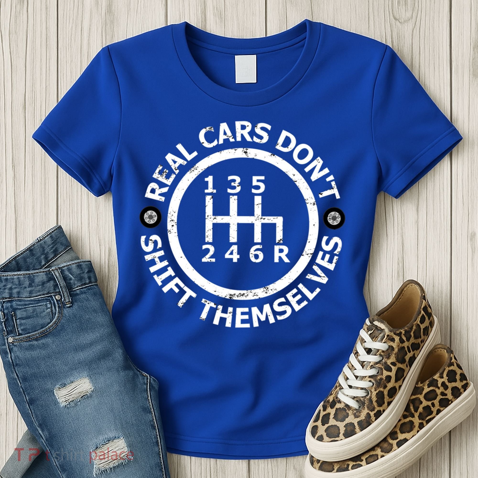 Real Cars Dont Shift Themselves Ual Shift Mechanic Gift Women's T-Shirt