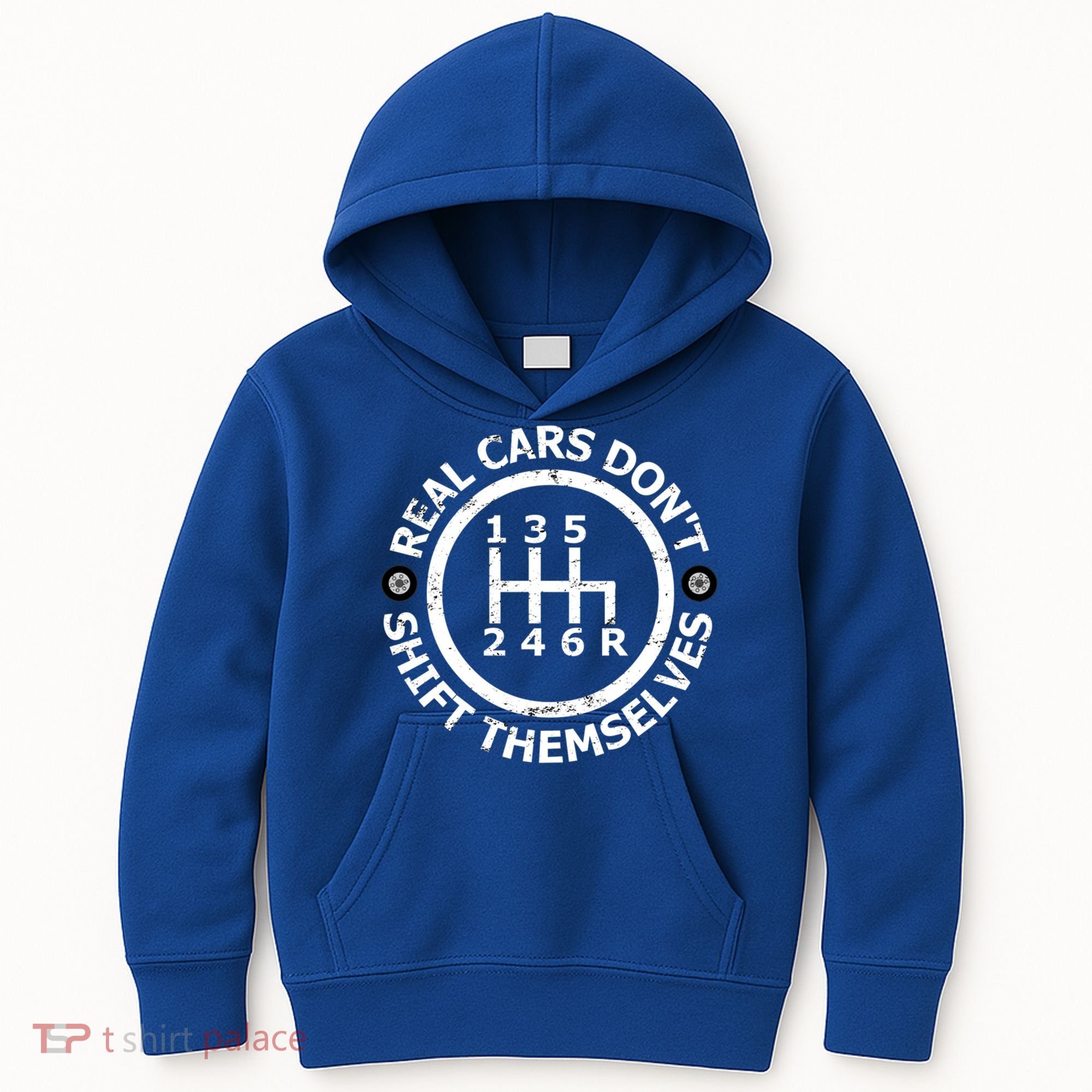 Real Cars Dont Shift Themselves Ual Shift Mechanic Gift Kids Hoodie