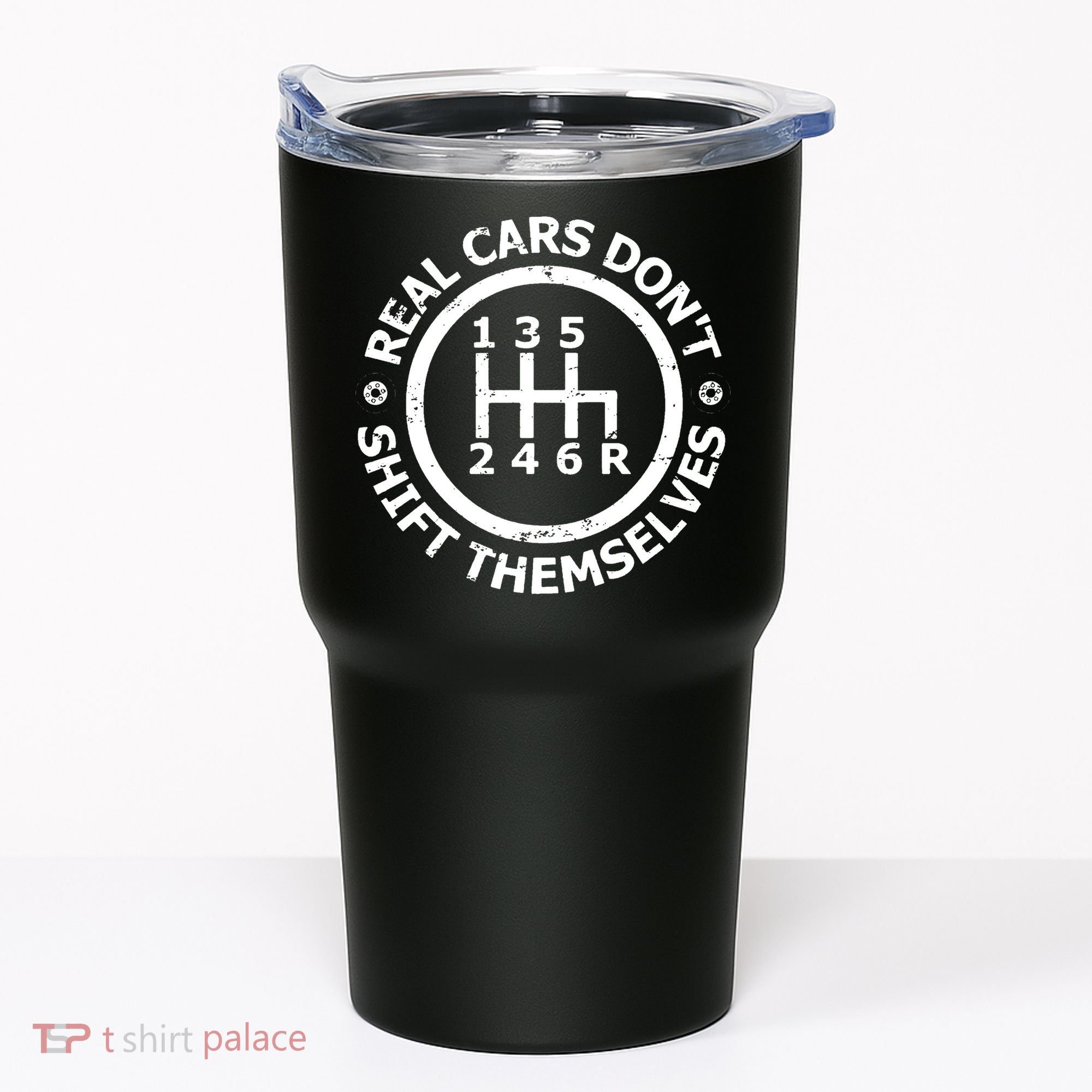 Real Cars Dont Shift Themselves Ual Shift Mechanic Tumbler