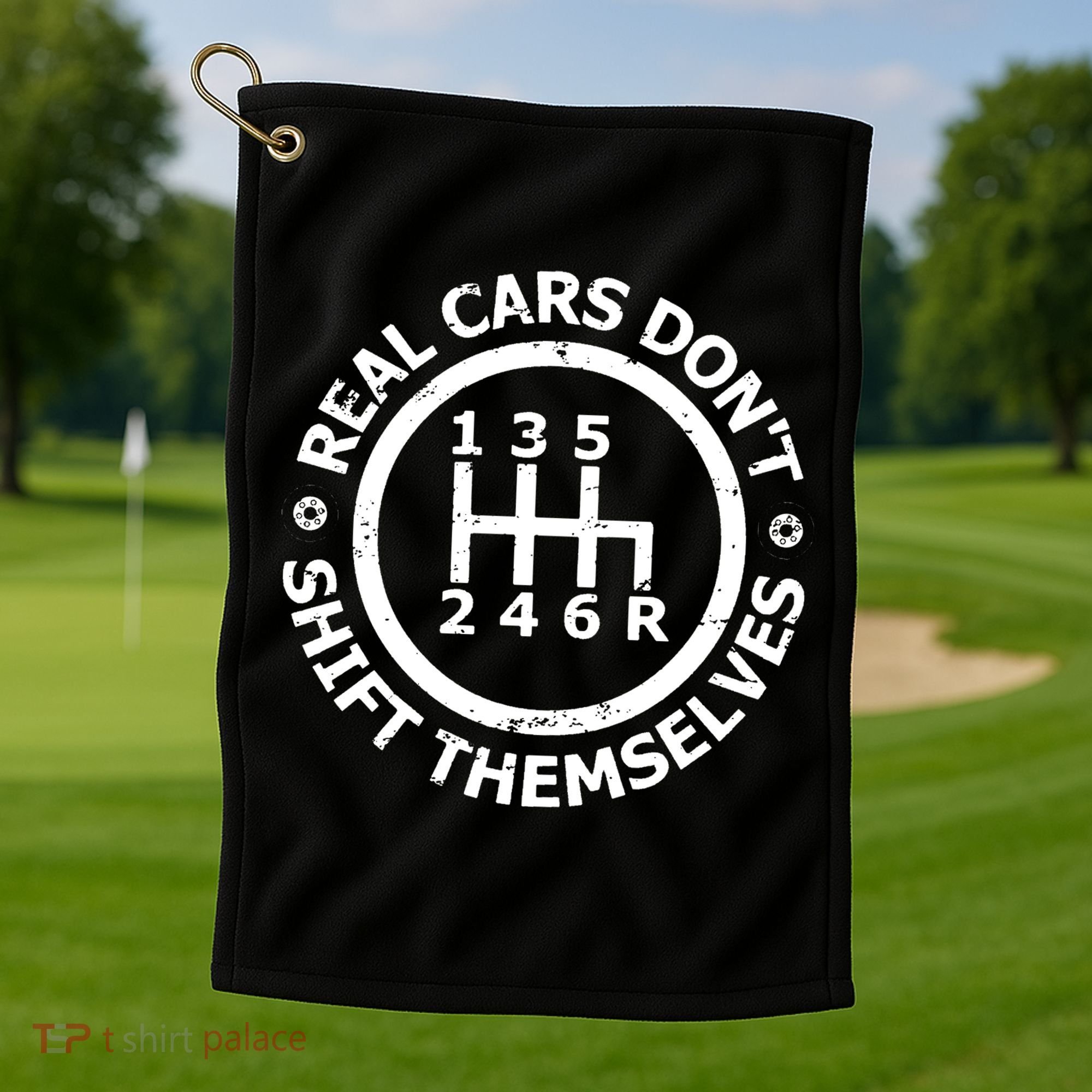 Real Cars Dont Shift Themselves Ual Shift Mechanic Golf Towel