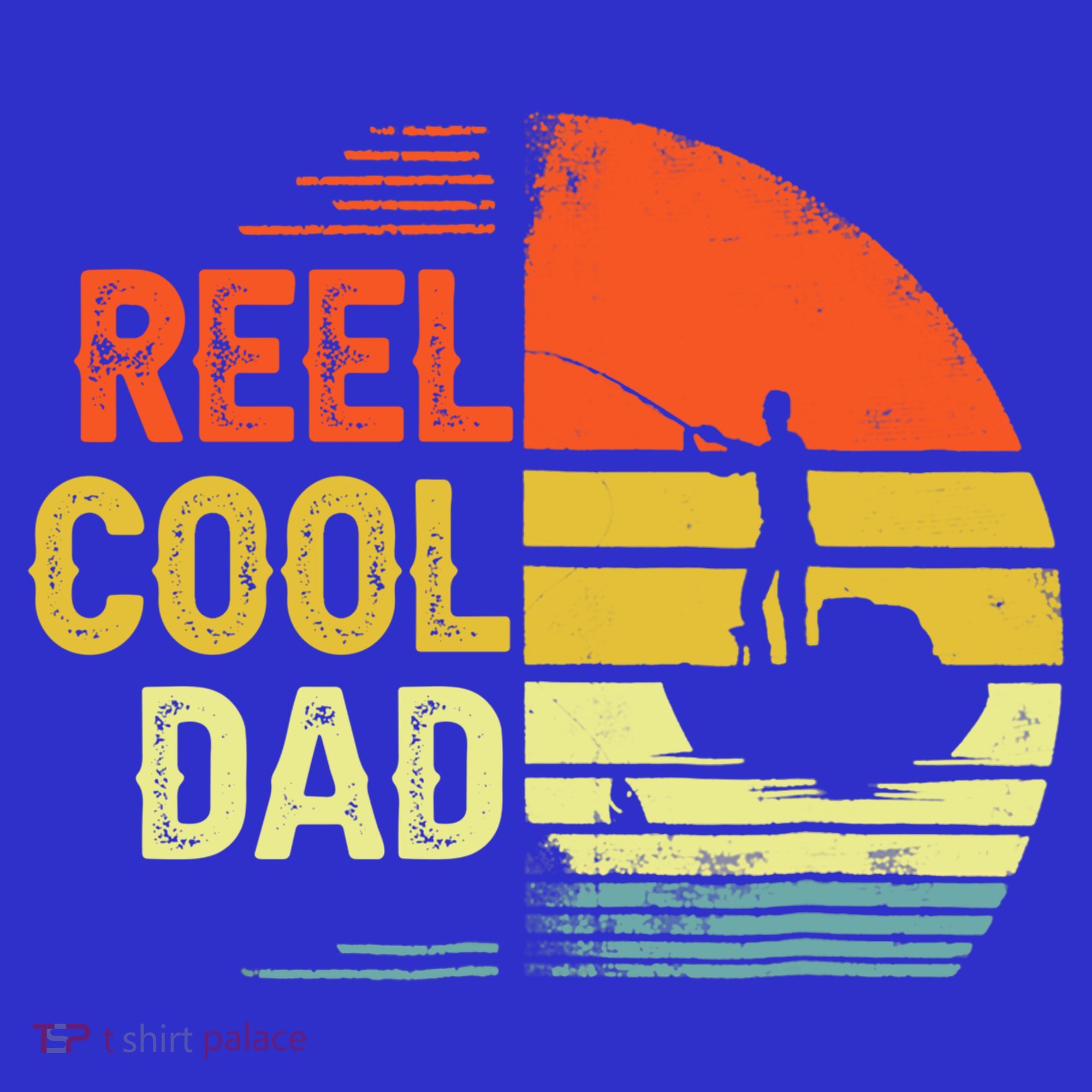 Reel Cool Dad Fisher Daddy Fathers Day Retro Vintage Great Gift T-Shirt